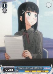 Weiss Schwarz LSS/W53-T19 Now Where to Dia Kurosawa TD Love Live! Sunshine!!